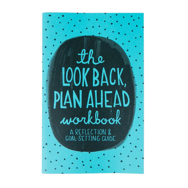 Look Back, Plan Ahead Workbook