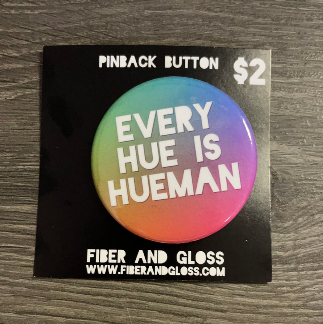 Every hue is Hueman